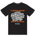 Still Play With Blocks Tee